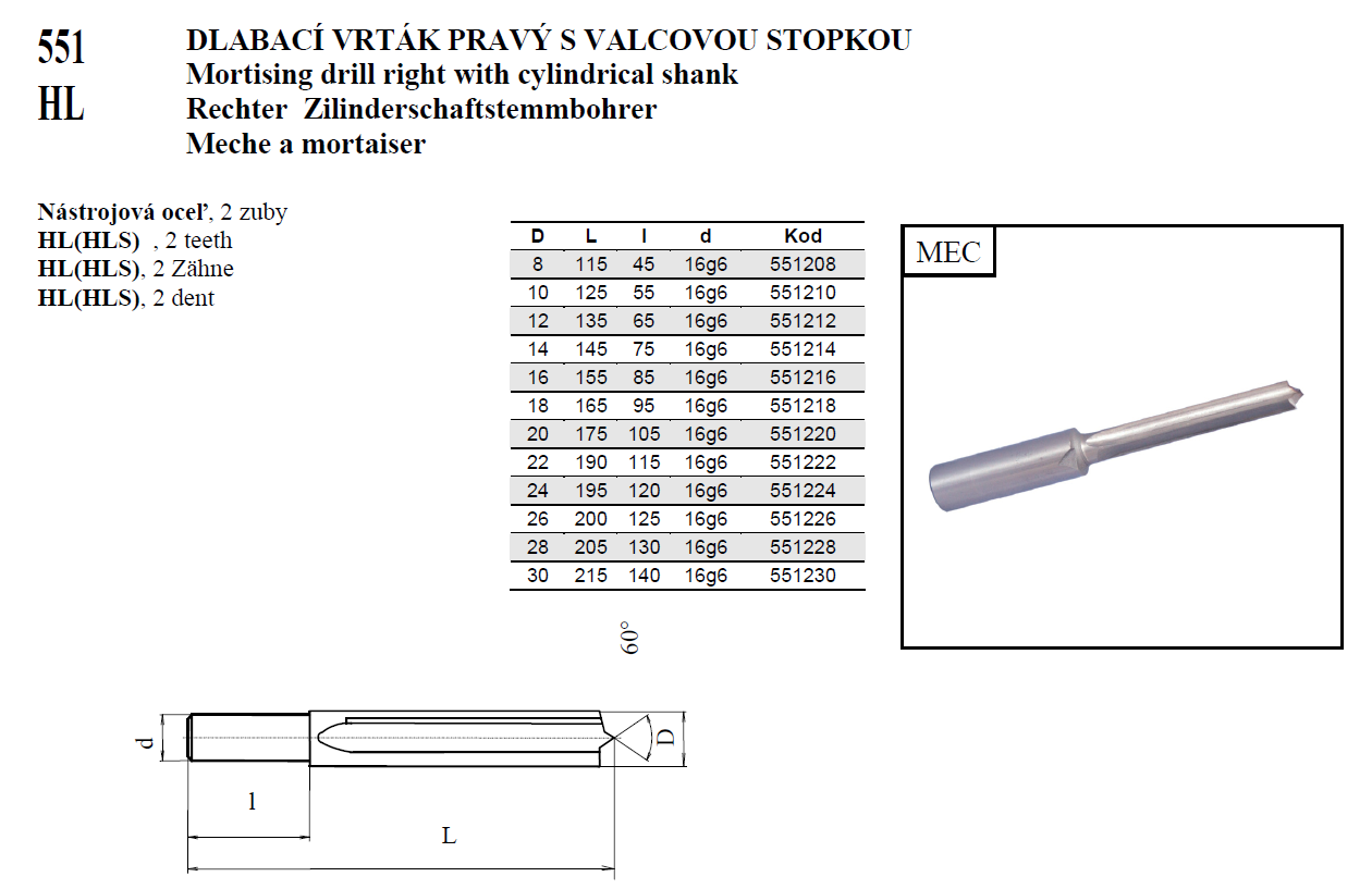 551 HL DLABACÍ VRTÁK PRAVÝ S VALCOVOU STOPKOU