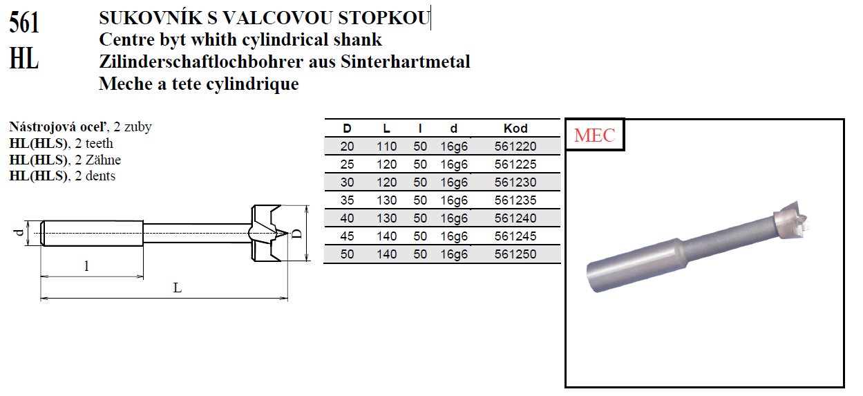561 HL SUKOVNÍK S VALCOVOU STOPKOU