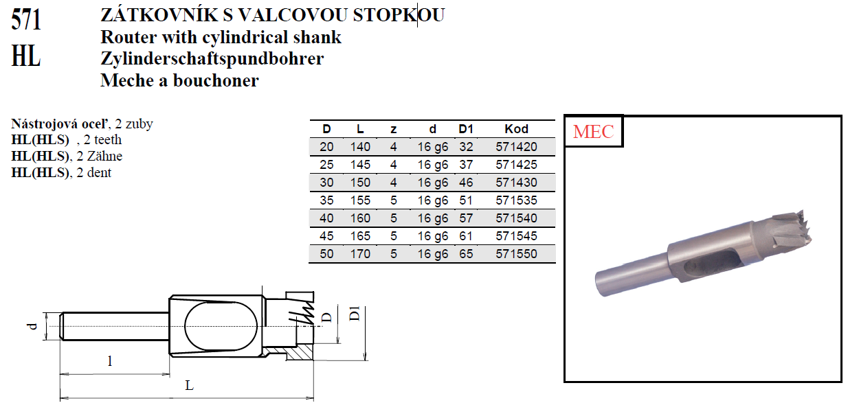 571 HL ZÁTKOVNÍK S VALCOVOU STOPKOU