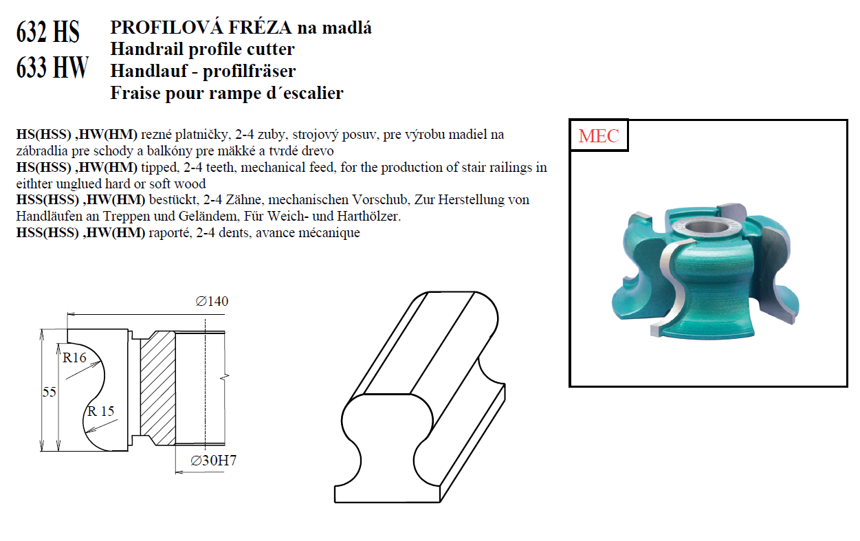 632 HS a 633 HW PROFILOVÁ FRÉZA na madlá