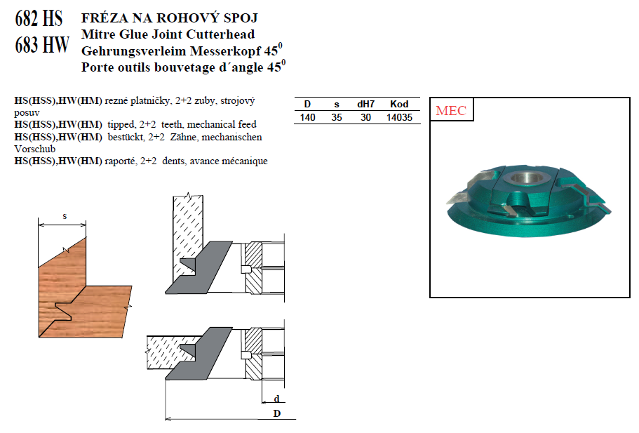 682 HS a 683 HW FRÉZA NA ROHOVÝ SPOJ