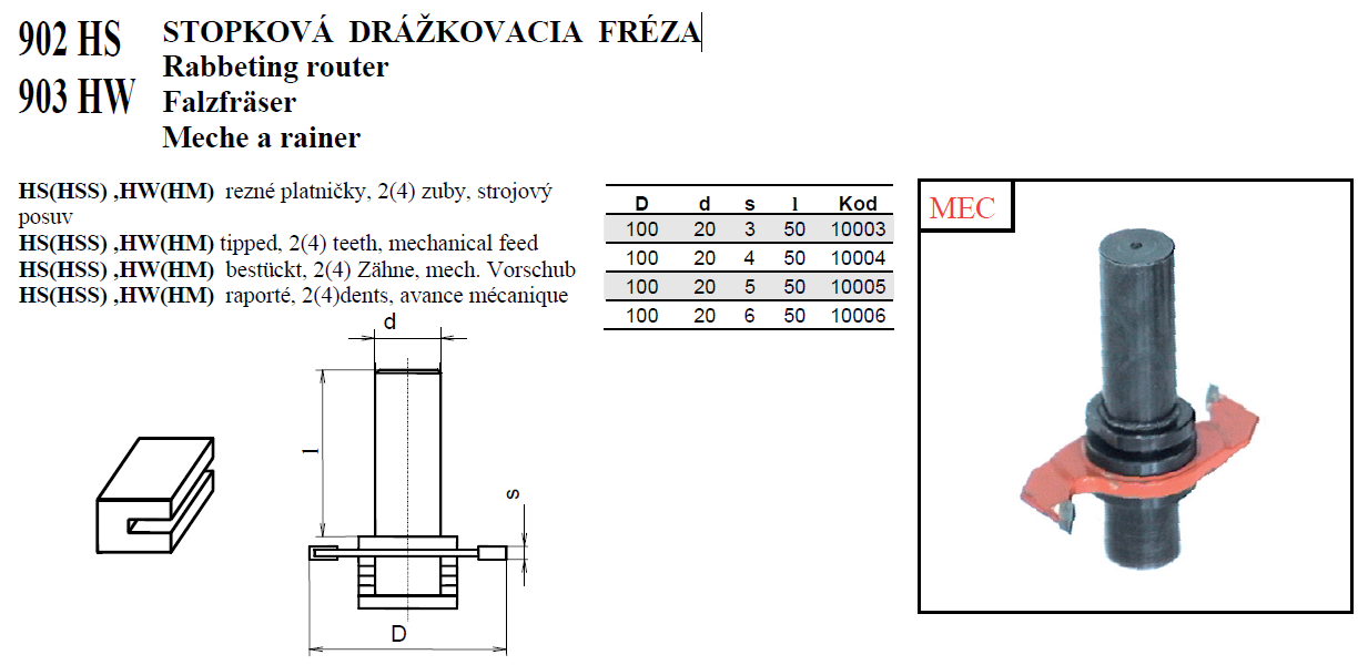902 HS a 903 HW STOPKOVÁ DRÁŽKOVACIA FRÉZA