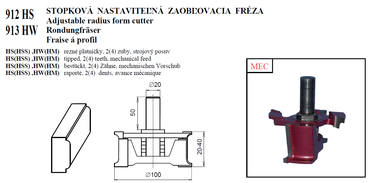 912 HS a 913 HW STOPKOVÁ NASTAVITEĽNÁ ZAOBĽOVACIA FRÉZA